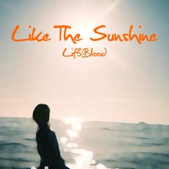 Like The Sunshine (Radio Edit)