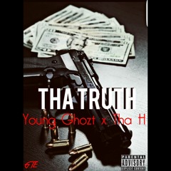 Tha Truth - Young Ghozt ft.Tha H