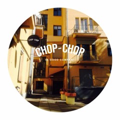 Chop-Chop on air #2
