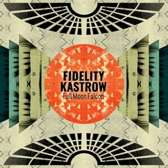 Fidelity Kastrow - Full Moon Falcon (DJ Emerson Edit)  ISnippetI - Sisyphon