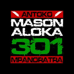 ▶ Mason'Aloka 301 Madagascariensis -Andro Fitsaharana [Guest Tann Faya]