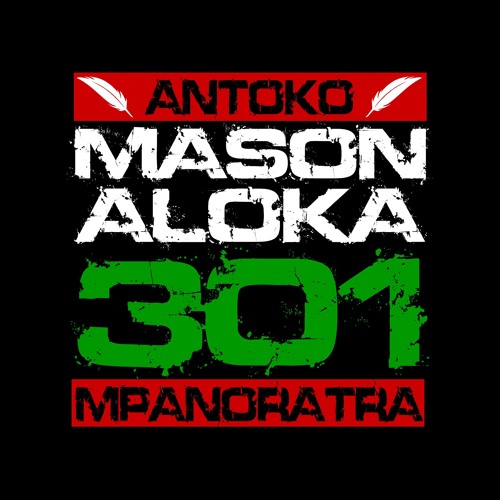 Listen to ▷ Mason'Aloka 301 Madagascariensis -Andro Fitsaharana [Guest Tann  Faya] by Mason'Aloka 301 Madagascariensis in mason'aloka playlist online  for free on SoundCloud