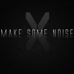 Make Some Noise (original Mix)  -  zaccx