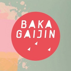 Baka Gaijin Podcast 039 by Ninye Bun
