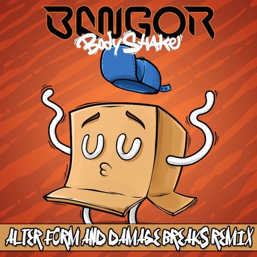 [BREAKBOX11] BANGOR - Body Shake (Alter Form & Damage Breaks Remix) [Break - Box]