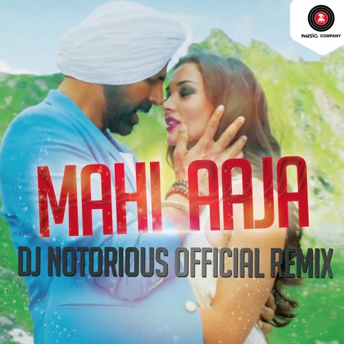 Aja Mahi Remix Dj Notorious Singh Is Bling By Saad Ali 122 soundcloud