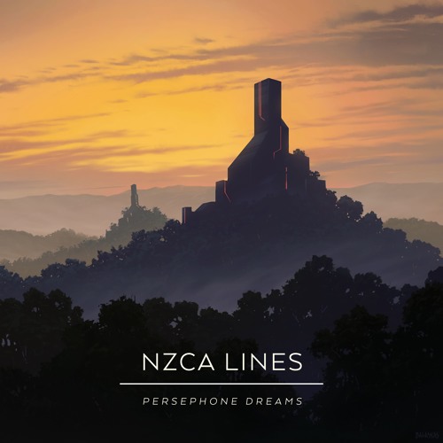 NZCA Lines - Persephone Dreams