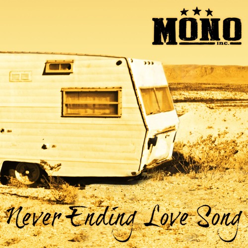Stream Neverending Love Song (Desert Rose Mix) by MONO INC. Listen
