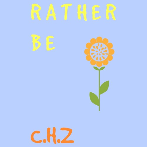 RATHER BE - CHZ