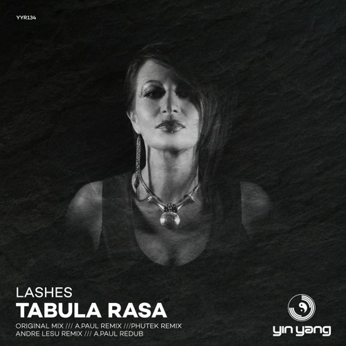 YYR134 : Lashes - Tabula Rasa (Original Mix)