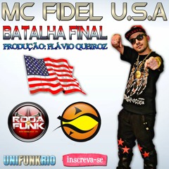 MC Fidel U.S.A :: Batalha Final - Produção: Flávio Queiroz