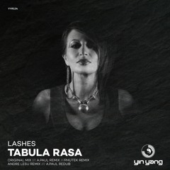 YYR134 : Lashes - Tabula Rasa (A.Paul Remix)
