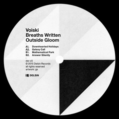 Voiski - Breaths Written Outside Gloom (dsr-c5)