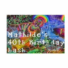 Mathilde's 40th B-Day Artists Playlist