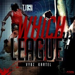 Vybz Kartel - Which League (Bad We Bad) - October (2015)
