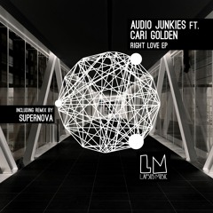 Audio Junkies, Cari Golden - Right Love  (Dub)