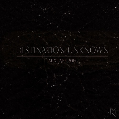 Destination Unknown (Mixtape 2015)