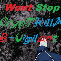 Wont Stop Beat By B - ✔️igilant®