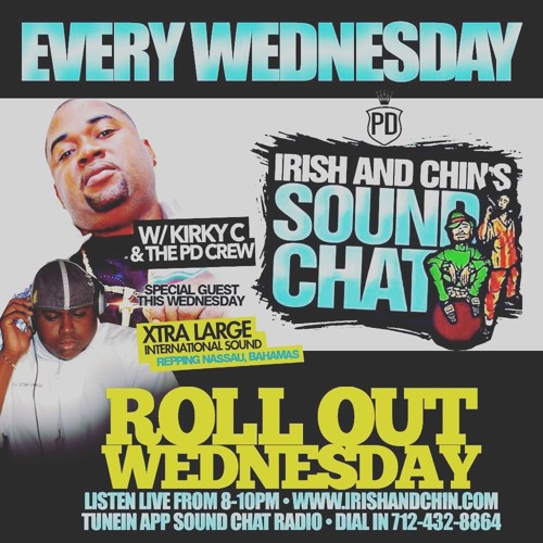 XTRA LARGE INT'L SOUND ON IRISH AND CHIN'S CHAT RADIO SEPT 30th 2015 PT 2