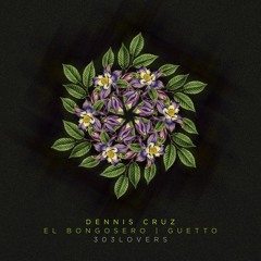 Dennis Cruz - El Bongosero (Original Mix)