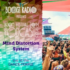 Mind Distortion System - Dance Temple 32 - Boom Festival 2014