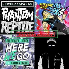 Will Sparks ft Luciana Vs Joel Fletcher Vs Jewels & Sparks- Here Like That Reptile (Salazar Mashup)