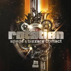 Spade & Bizzare Contact - Rotation **2015 Teaser**