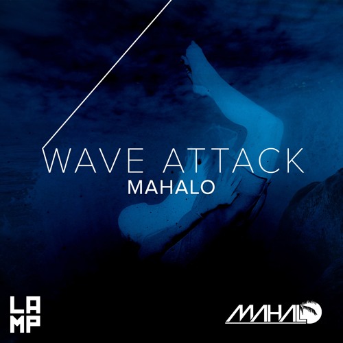 Mahalo - Wave Attack