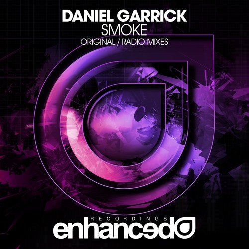 Daniel Garrick - Smoke (Original Mix) [OUT NOW]