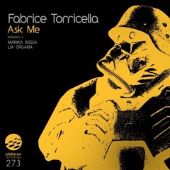 Fabrice Torricella — Ask Me (Marika Rossa Remix) [Elektrax Recordings] CUT VERSION 128kbps