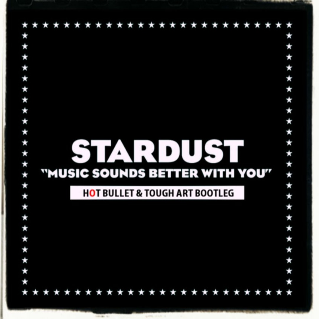 Stream Music Sounds Better With You (Hot Bullet & Tough Art