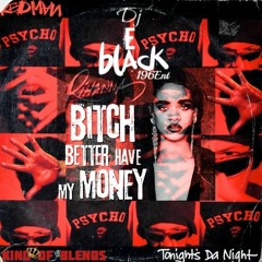 EBLACK RIHANNA TONIGHT HAVE MY MONEY BLENDMIX