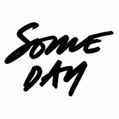 Someday