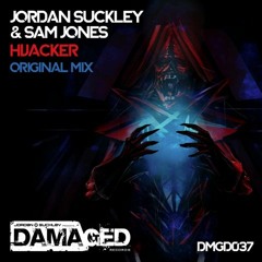 Jordan Suckley & Sam Jones- Hijacker (TEASER)[Damaged Records]