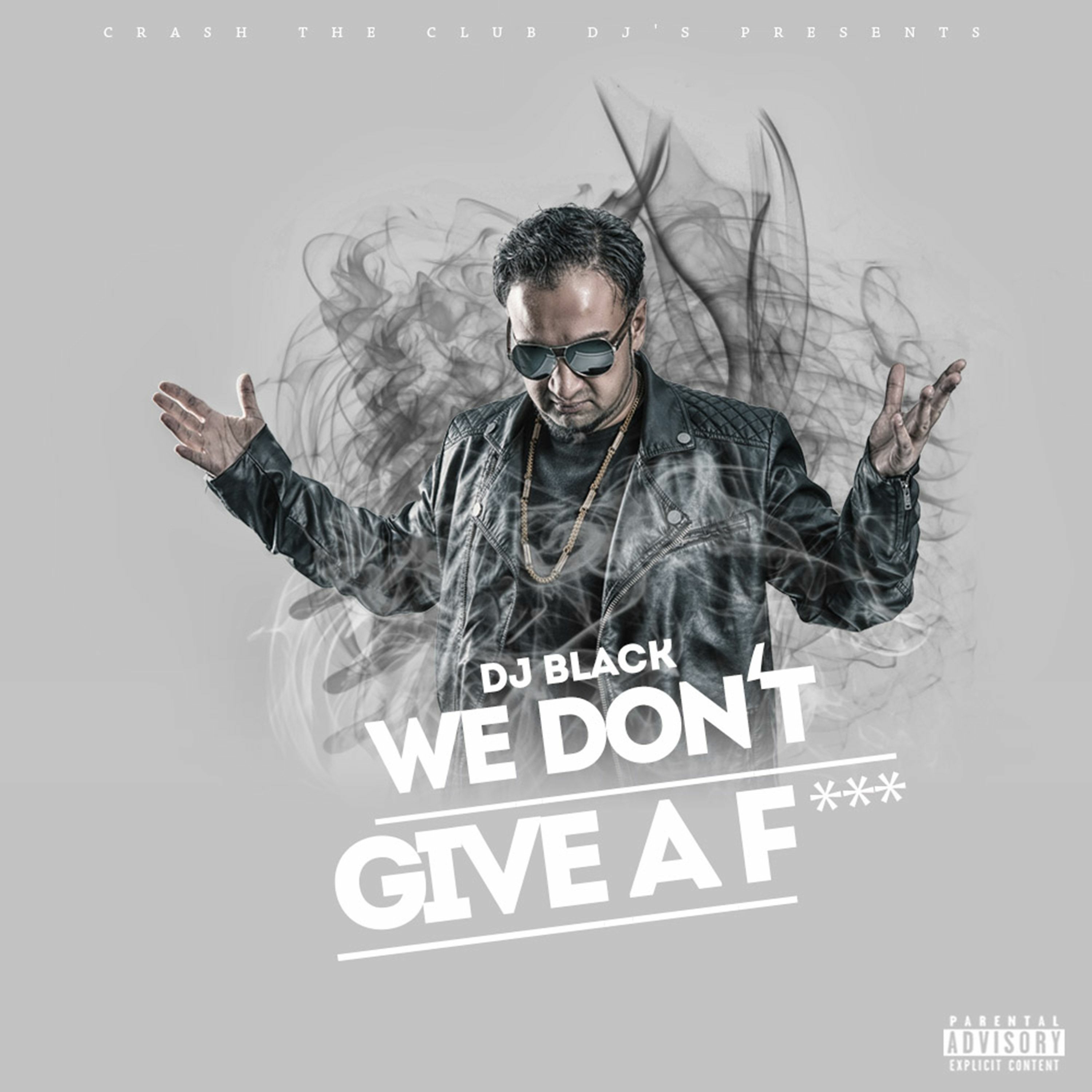 DJ Black - We Don´t Give A Fuck episode artwork
