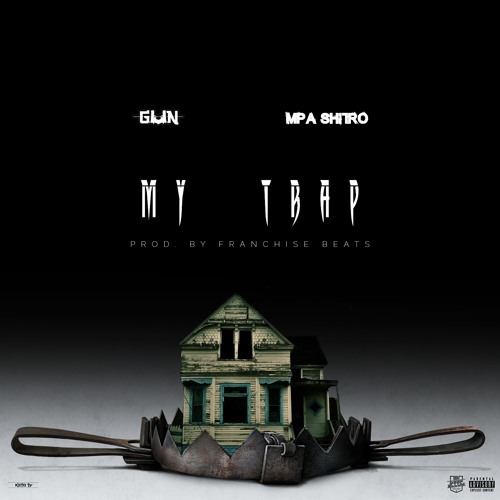 G.U.N - My Trap (feat MPA Shitro)