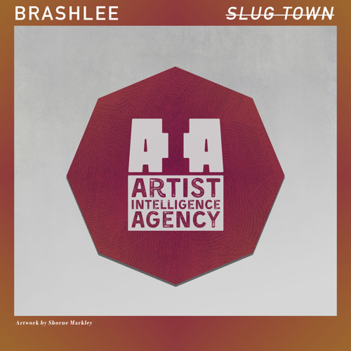 Brashlee - Slug Town
