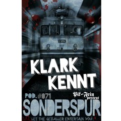 KLARK KENNT @ SONDERSPUR ⎜ POD. #071 -  FRANKFURT  ⎜ 01.10.2015