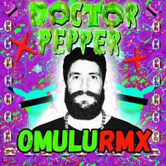 Diplo x CL x RiFF RAFF x OG Maco - Doctor Pepper (OMULU BAILEFUNK RMX)