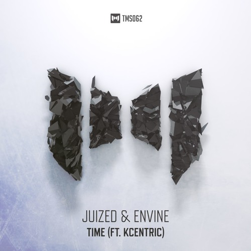 Juized & Envine - Time (ft. KCentric)