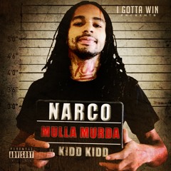 Narco Ft Kidd Kidd