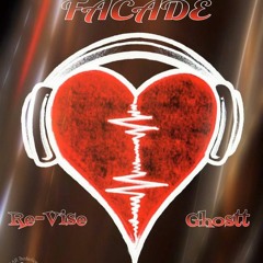 Facade - Re-Vise Ft Ghostt