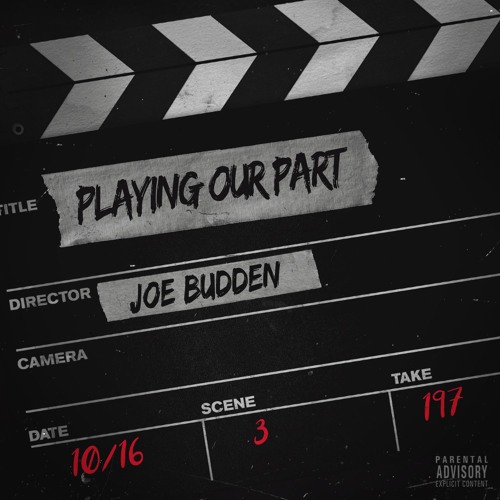 Joe Budden "Playing Our Part"