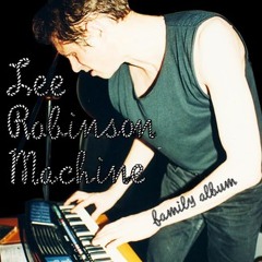 Lee Robinson Machine - "Summer Love"