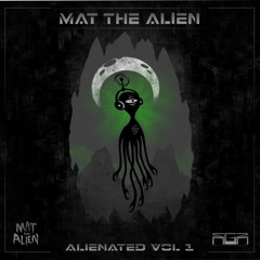 Mat The Alien & Emotionz W Abstrakt Sonance - Alienated Vol 1 - Feel High