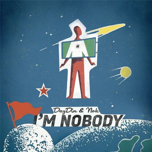 Day.Din & Nok - I'm Nobody