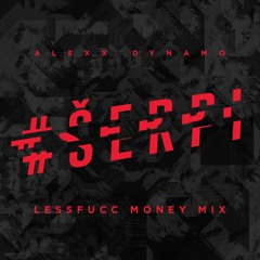 #ŠERPI (Lessfucc MONEY MIX)