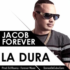 Jacob Forever  -La Dura (Prod By Dj Roumy & Forever Music)