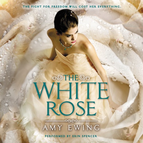 THE WHITE ROSE by Amy Ewing by HarperAudio_US Listen to music