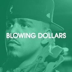 Blowing Dollars